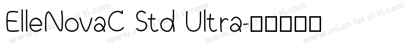 ElleNovaC Std Ultra字体转换